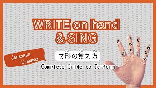 the EASIEST way to memorize Teform  Write and Sing  て形【Grammar】 [upl. by Philipson]