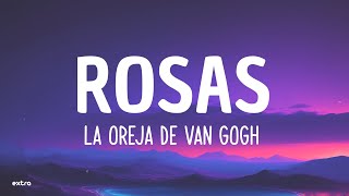 La Oreja de Van Gogh  Rosas Lyrics [upl. by Tanhya]