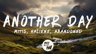 MitiS HALIENE amp Abandoned  Another Day Lyrics [upl. by Goer662]