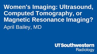 Womens Imaging Ultrasound Computed Tomography or Magnetic Resonance Imaging [upl. by Inavoig331]