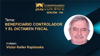 BENEFICIARIO CONTROLADOR Y EL DICTAMEN FISCAL [upl. by Eelyk862]