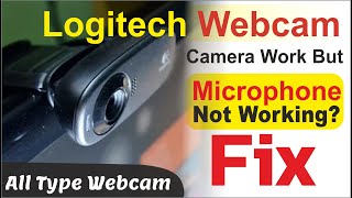 how to fix mic not working on pclogitech webcam camera working recording not workingMic Windows [upl. by Akimal]