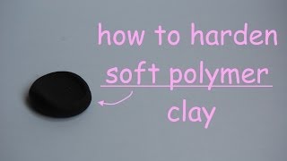 How To Harden Soft Polymer Clay  By Nkalandacraft [upl. by Theodore]