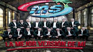 La Mejor Version De Mi  Banda MS 2017 ESTRENO [upl. by Ynelram556]