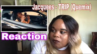 Reaction  Jacquees  TRIP Quemix Ella Mai quotTRIPquot Remix [upl. by Lindemann]