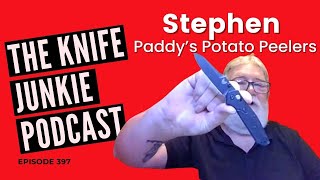 Paddy’s Potato Peelers  The Knife Junkie Podcast Episode 397 [upl. by Gael]