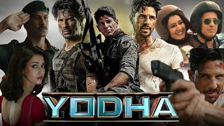 Yodha Full Movie  Sidharth Malhotra  Raashi Khanna  Disha Patani  Review amp Facts [upl. by Laven]