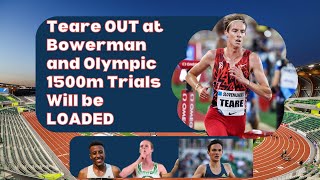 Cooper Teare Leaves Bowerman and 2024 Olympic 1500m Trials are Stacked [upl. by Mussman]