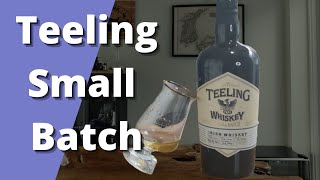 SMALL BATCH BIG TASTE  Teeling Small Batch Whiskey REVIEW [upl. by Ellerd161]