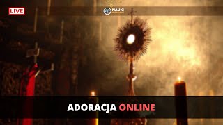 🔴 Adoracja Najświętszego Sakramentu Live Online 🙏 [upl. by Dorehs517]