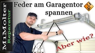 Federn beim Garagentor spannen Sektionaltor [upl. by Ahsertal]