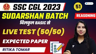 Reasoning Live Test  Expected Paper  SSC CGL 2023  Sudarshan Batch  Ritika Tomar [upl. by Darcey]