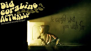 Did Coraline Actually Escape The Theory [upl. by Miltie]