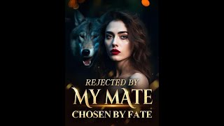 The Rejected Mate E281285 Best Supernatural Goddess Queen Romance Audio Series [upl. by Marcus]