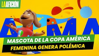 Alma la mascota de Copa América Femenina que generó polémica [upl. by Ecirad766]