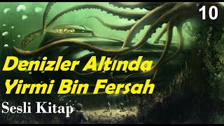 Denizler Altında Yirmi Bin Fersah  Jules VerneSesli Kitap1 Kısım19amp20 Bölümler [upl. by Sisson]