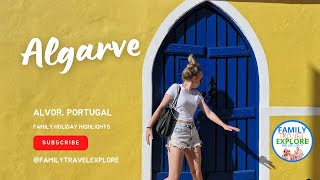 ALGARVE PORTUGAL ALVOR FAMILY HOLIDAY HIGHLIGHTS [upl. by Bodnar]