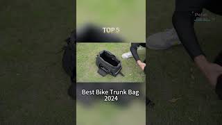 TOP 5 Best Bike Trunk Bag 2024 [upl. by Ynolem391]