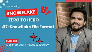 7  File Formats Snowflake Zero to Hero [upl. by Rebhun]