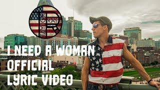 quotI Need A Womanquot by Taylor Ray Holbrook Official Lyric Video [upl. by Conias273]