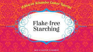 Sharon Schamber Cameo Tutorial Flakefree Starching [upl. by Ruby519]