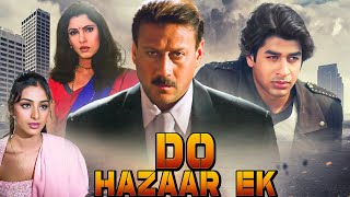 2001 Do Hazaar Ek 1998  90s Blockbuster Hindi Action Movie  Jackie Shroff Dimple Kapadia Tabu [upl. by Gurango]