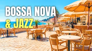 Summer Jazz in Nice  Relaxing Bossa Nova amp Jazz for a Warm Day [upl. by Leumek895]