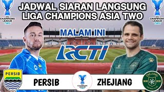 Jadwal Liga Champions Asia Two 2024  PERSIB vs ZHEJIANG FC Live RCTI  Head to head [upl. by Libbey]