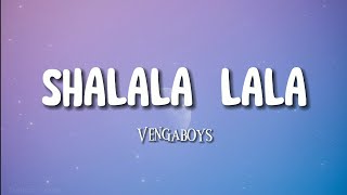 Vengaboys  Shalala Lala Lyrics [upl. by Noreh]