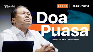 DOA PUASA  SESI I  Pdt Dr Erastus Sabdono  01 Mei 2024  1000 WIB [upl. by Dell]