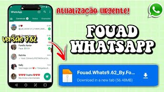 FOUAD WHATSAPP 962  Melhor Atualização do Fouad WhatsApp atualizado 2023 [upl. by Anil7]