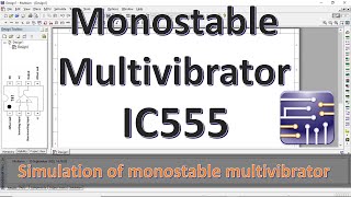 Multisim simulation of Monostable multivibrator using IC 555  Multisim Tutorials [upl. by Neleag591]