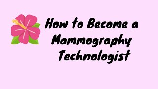 How to Become a Mammography Technologist [upl. by Anhoj]