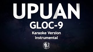 Upuan Gloc 9 Karaoke Version High Quality Instrumental [upl. by Erdda]