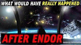 What Would Have REALLY Happened after the Battle of Endor  Star Wars What If Pt1 [upl. by Ever]