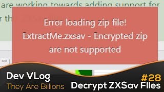 Dev VLog They Are Billions  How to Load Encrypted ZXSav Files [upl. by Arsi]