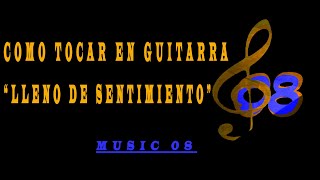 COMO TOCAR EN GUITARRA quotLLENO DE SENTIMIENTOquot Villazon [upl. by Priebe]