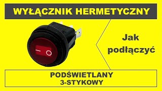 Wyłącznik hermetyczny podświetlany LED 3 stykowy Przełącznik kołyskowy [upl. by Llyrat495]