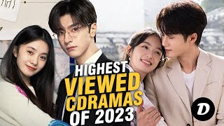 10 Most Viewed Chinese Dramas of 2023 Based on streaming App Online [upl. by Eicul]