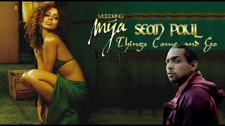 Mya amp Sean Paul  Things Come And Go Lyrics [upl. by Merrick]