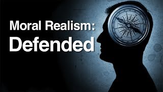 Moral Realism Defended [upl. by Donnenfeld]