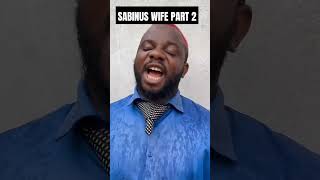 Oga Sabinus and his wife part 2 🤣 comedy [upl. by Mathis]