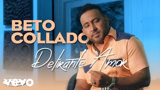 Beto Collado  Delirante De AMOR Video Oficial [upl. by Vins]