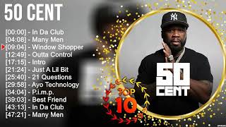 50 Cent Greatest Hits  Best Songs Music Hits Collection Top 10 Pop Artists of All Time [upl. by Assened173]