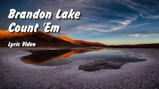 Brandon Lake  Count Em Lyric Video [upl. by Marucci]