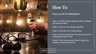 Industville How to Rewire a ES E27 Bulb Holder of the Brooklyn range [upl. by Gena]