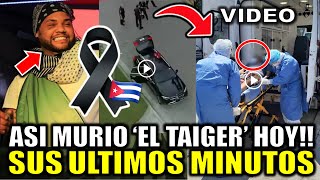 Asi MURIO El Taiger CANTANTE cubano video del momento exacto muere tras el ataque  COMUNICADO [upl. by Htiduy]