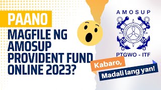 Alam mo ba ang Easy Steps to file your AMOSUP Provident fund Online [upl. by Neral702]