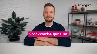 Stockwerkeigentum  Was bedeutet das  Homegate [upl. by Straub]