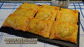 PASTELES DE HOJALDRE RELLENO CON POLLO Fantásticos [upl. by Atwood]